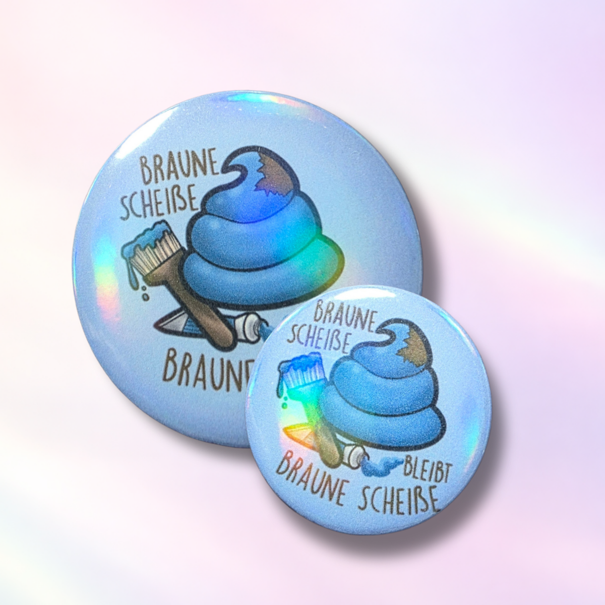 Button "BrauneScheiße"