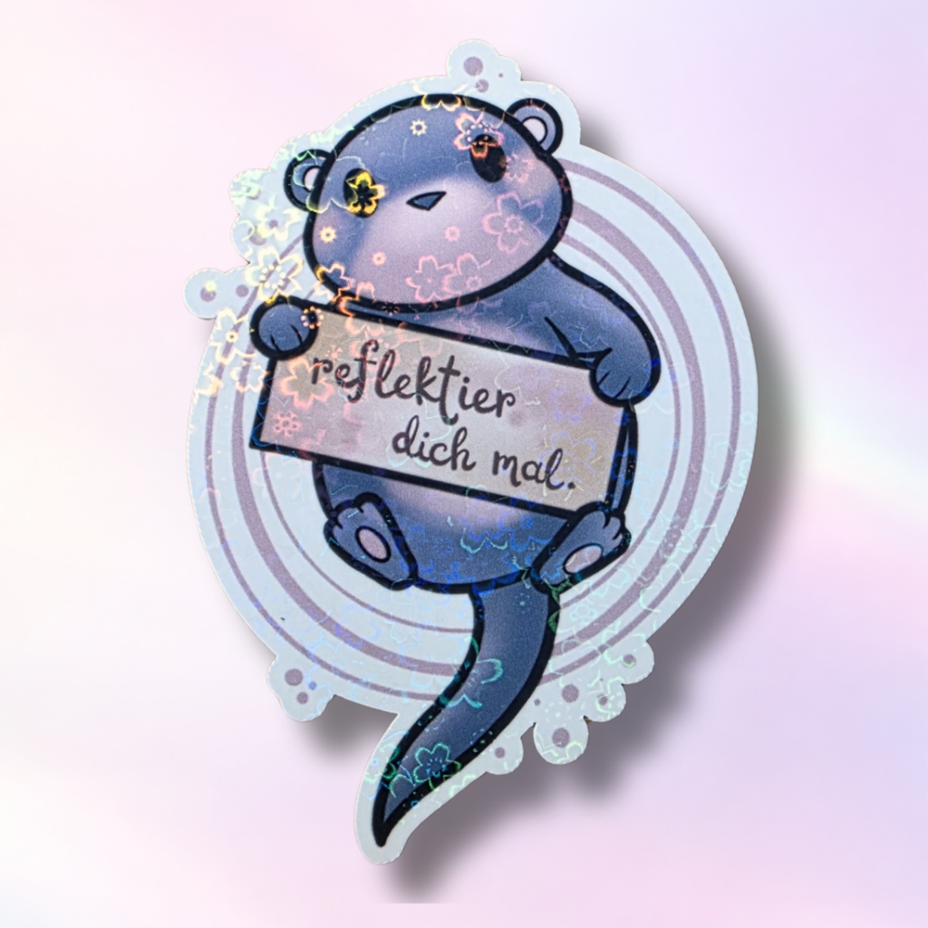 Holo-Sticker "ReflektierDichMalOtter"